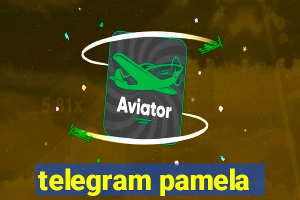 telegram pamela